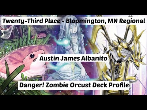 Yu-Gi-Oh! Top 32 - Bloomington, MN Regional - Danger! Zombie Orcust Deck Profile