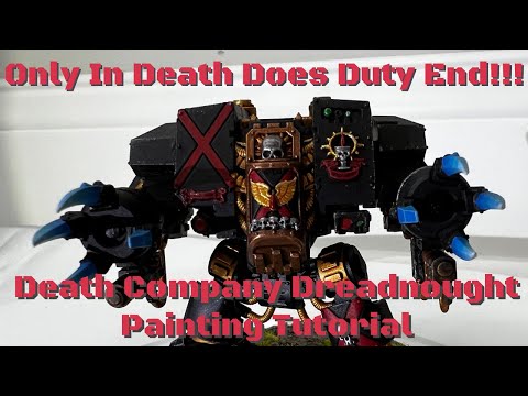 Only In Death Does Duty End: Blood Angels Death Company Dreadnought Painting Tutorial