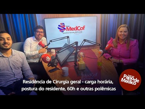 8º Ep. Podcast Papo de Médico - Residência de Cirurgia geral