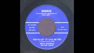 Bruce Marvello - You've Got To Love Me Too - Rockabilly 45
