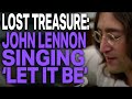 LOST TREASURE: John Lennon Sings 'Let It Be'