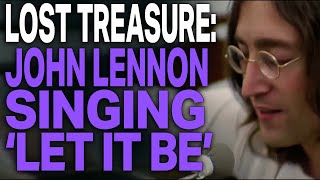 LOST TREASURE: John Lennon Sings &#39;Let It Be&#39;