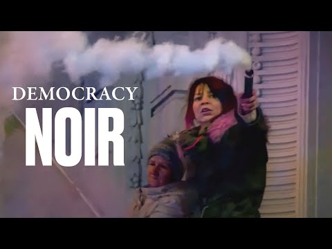 Democracy Noir | Trailer