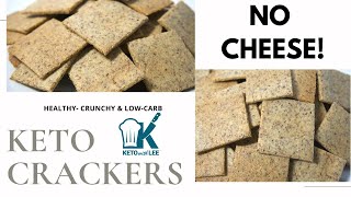 KETO Crackers - HEALTHY CRUNCHY & LOW CARB ---------- #KETOCRACKERS #LOWCARBCRACKERS