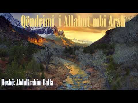Qëndrimi i Allahut mbi Arsh - Hoxhë: AbduRrahim Balla