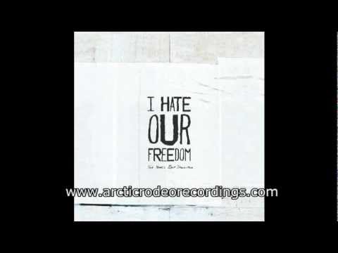 I HATE OUR FREEDOM - Letterbomb