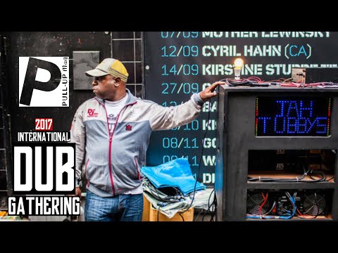 Word Sound & Power ft. JAH TUBBYS - LIVE COMPLET - INTERNATIONAL DUB GATHERING 2017 - EXCLU