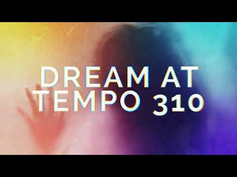 Video thumbnail for Dream at Tempo 310
