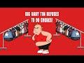 Big Baby Tim Refuses To Do Chores