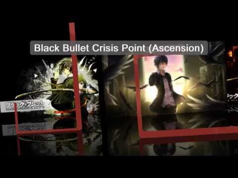 Black Bullet OST - Crisis Point [Ascension] + DL of Soundtrack