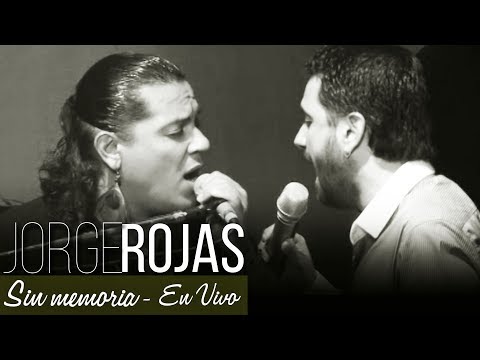 Jorge Rojas - Sin Memoria | En Vivo en Luna Park