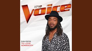 To Love Somebody (The Voice Performance)