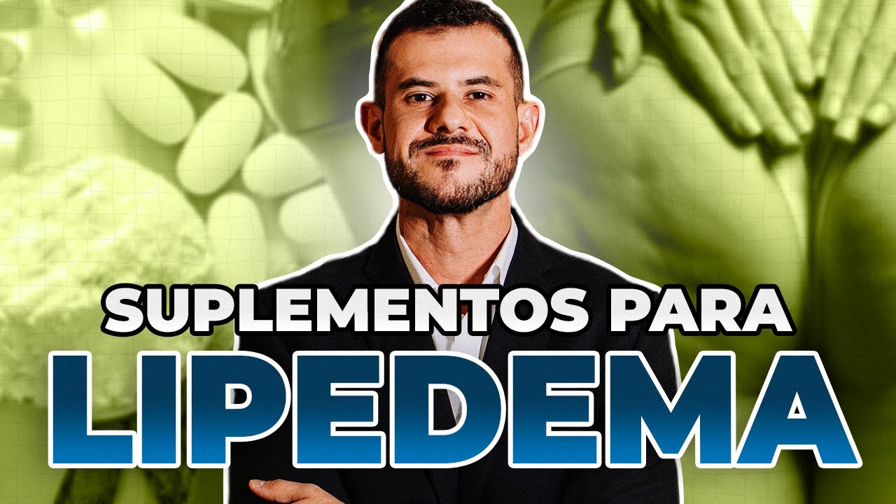 Suplementos essenciais para o TRATAMENTO DO LIPEDEMA.
