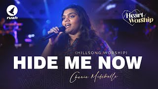 Hide Me Now(Hillsong Worship) | Cover by Cherie Mitchelle | Heart of Worship | Ruah TV