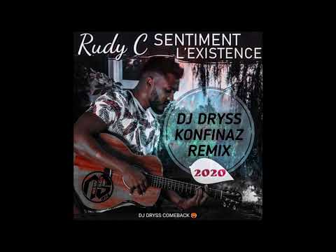 Rudy C - Sentiment L'existence (Dj Dryss Konfinaz Remix) 2020