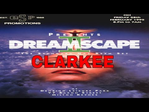 CLARKEE @ DREAMSCAPE 2 - THE STANDARD HAS BEEN SET 28/02/92