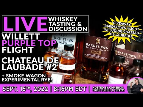 LIVE! Chateau de Laubade #2, Willett Purple Tops, Smoke Wagon Rye & More!