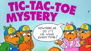 The Berenstain Bears | TIC-TAC-TOE MYSTERY | Step into Reading | BL 3.1 | #readaloud #esl gameplay video by ktroglin, 9:07 duration