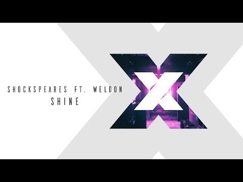 Shockspears ft. Weldon - Shine