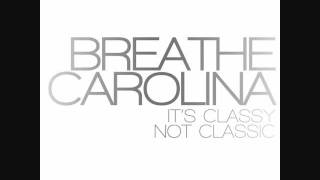 Breathe Carolina -  That&#39;s Classy