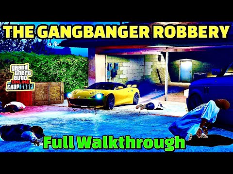 The Gangbanger Robbery (Full Walkthrough) | GTA ONLINE THE CHOP SHOP DLC