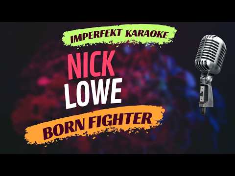 Nick Lowe - Born Fighter (karaoke)