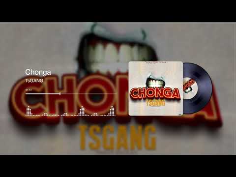TsGANG - Chonga (Official Music Audio)