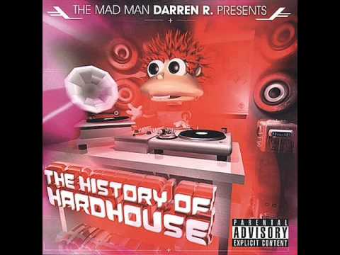Darren R - History Of HardHouse - HARDHOUSE MUSICA - CD 1