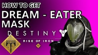 HOW TO GET DREAM EATER MASK HELMET! DESTINY RISE OF IRON ARCHONS FORGE ARMOR AND WEAPONS (Rewards)