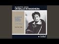 Un ballo in maschera, Act I: Act I Scene 1: Ogni cura si doni al diletto (Riccardo, Renato,... - Metropolitan Opera Orchestra - Topic Un ballo in maschera, Act I: Act I Scene 1: Ogni cura si doni al diletto (Riccardo, Renato,...