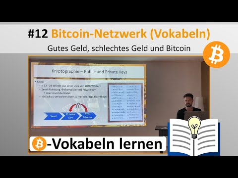Live-Vortrag Geld/Bitcoin #12 - Das Bitcoin-Netzwerk (Vokabeln)