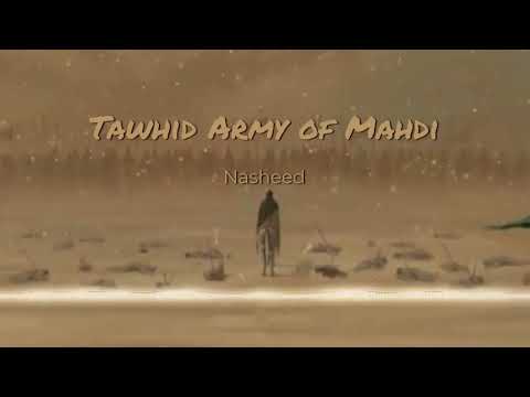 Tawhid Army Of Mahdi Powerful Nasheed