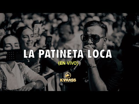La patineta loca (En Vivo) Grupo Kvrass