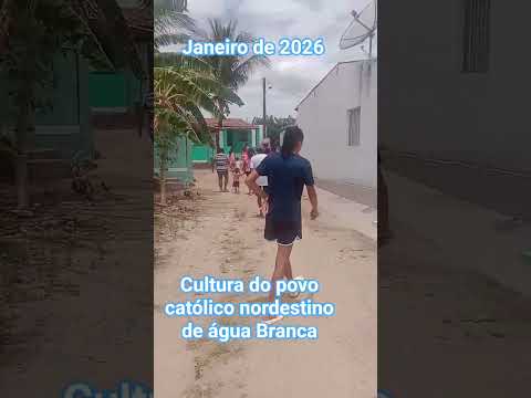 Mostrando a cultura católica do povo sertanejo de água Branca Alagoas