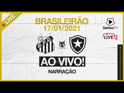 🔴 AO VIVO: SANTOS 2 x 1 BOTAFOGO | BRASILEIRÃO (17/01/21)