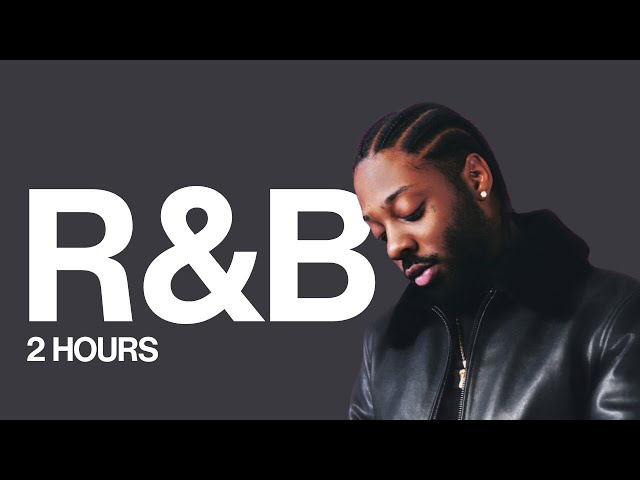 2 hours of chill r&b | brent faiyaz drake sonder & more SDDEFAULT Thumbnail