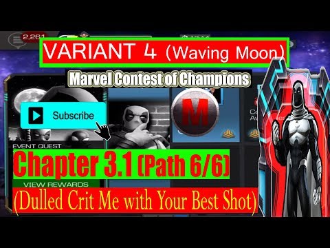 Variant 4 Ch 3.1 Path 6/6 (Dulled/Crit Me with Your Best Shot Path) - Marvel Contest of Champions