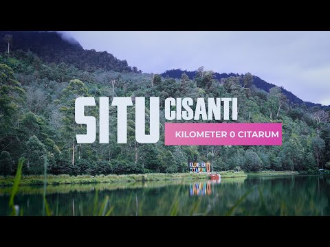 Situ Cisanti | Kilometer 0 Citarum | Kertasari | Kabupaten Bandung