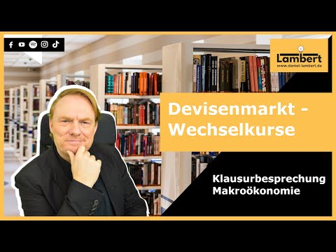Devisenmarkt 🤓: Wechselkurs, Auf- und Abwertung Währungen, ✌ Klausurbesprechung Makro, FernUni Hagen