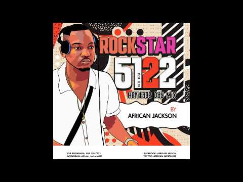 Rockstar 5122 Vol 024  Heritage Day Mix  By African Jackson