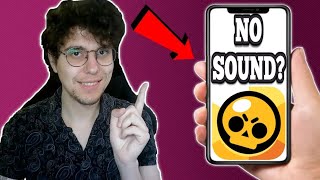 How To Fix No Sound In Brawl Stars