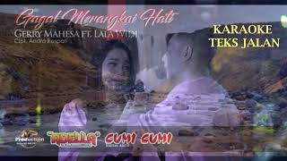 Download lagu KARAOKE GAGAL MERANGKAI HATI = GERRY FT LALA WIDI VOCAL OFF mp3 Download lagu KARAOKE GAGAL MERANGKAI HATI = GERRY FT LALA WIDI VOCAL OFF mp3
