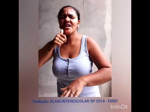Tradução em Libras: SLAM INTERESCOLAR SP 2018 - EMEF  Slam da Guilhermina