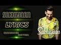 Sakhiyaan Lyrics Maninder Buttar New Romantic Song 2018
