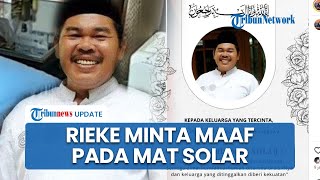 Rieke Diah Pitaloka Minta Maaf pada Mat Solar karena Belum Perjuangkan Haknya: Abang Maafin Oneng