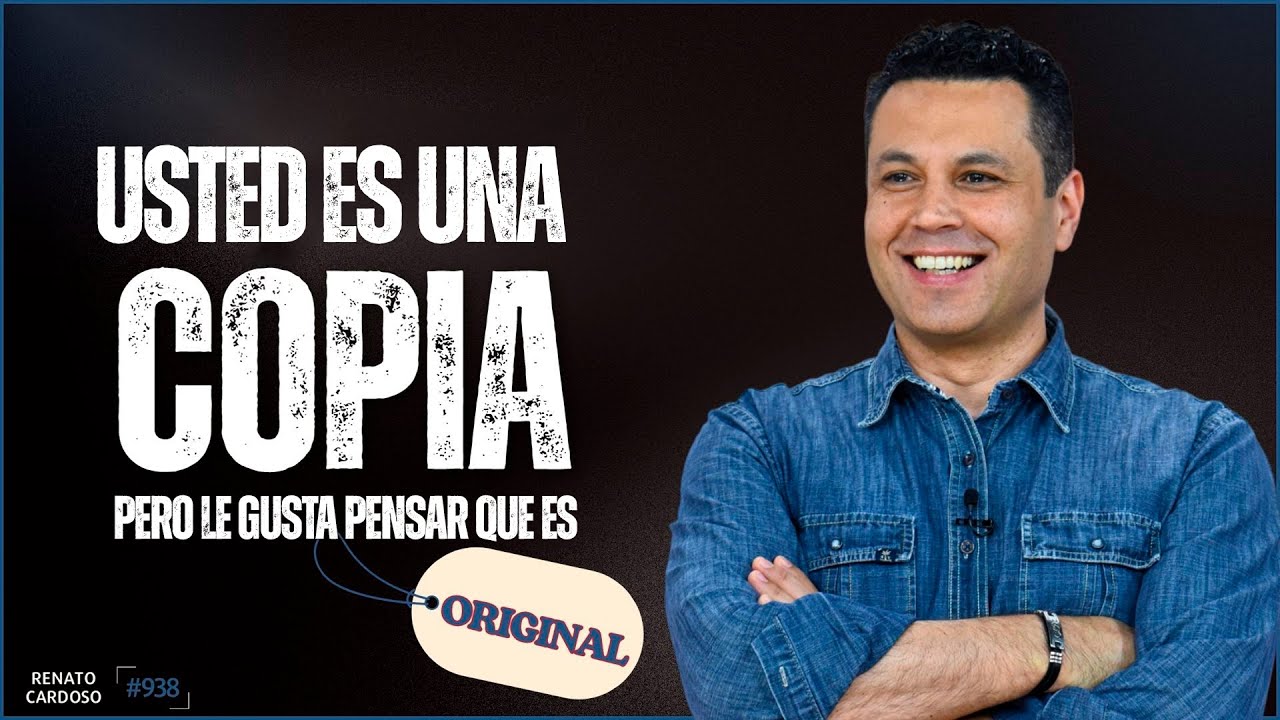 USTED ES UNA COPIA, PERO LE GUSTA PENSAR QUE ES ORIGINAL