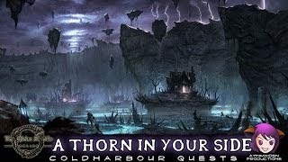 ★ Elder Scrolls Online ★ - L47 A Thorn in Your Side