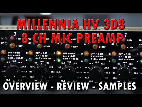 Millennia HV 3D8  8 ch Mic Preamp Overview - Review and Samples