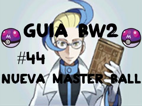 Pokémon Black 2/White 2 Guía Español - Parte 44 Nueva Master Ball