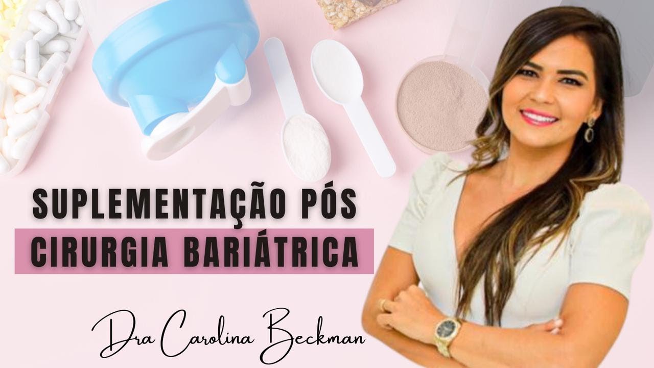 SUPLEMENTAÇÃO PÓS CIRURGIA BARIÁTRICA
